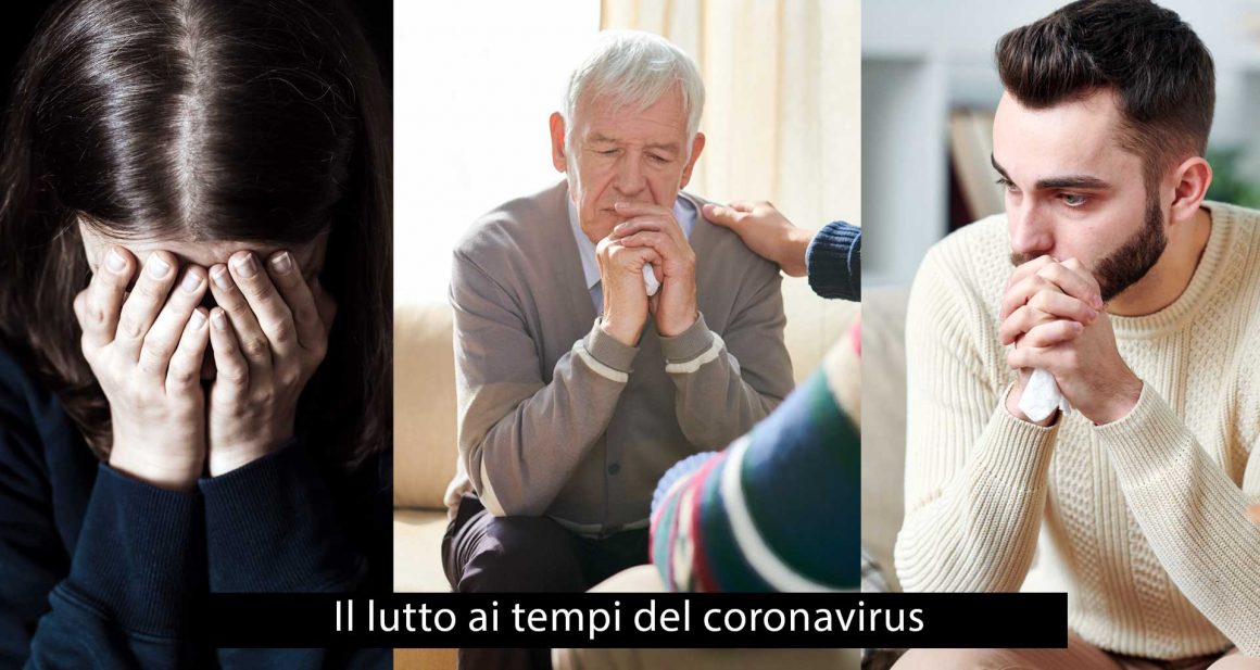 Il lutto ai tempi del coronavirus Il lutto ai tempi del coronavirus